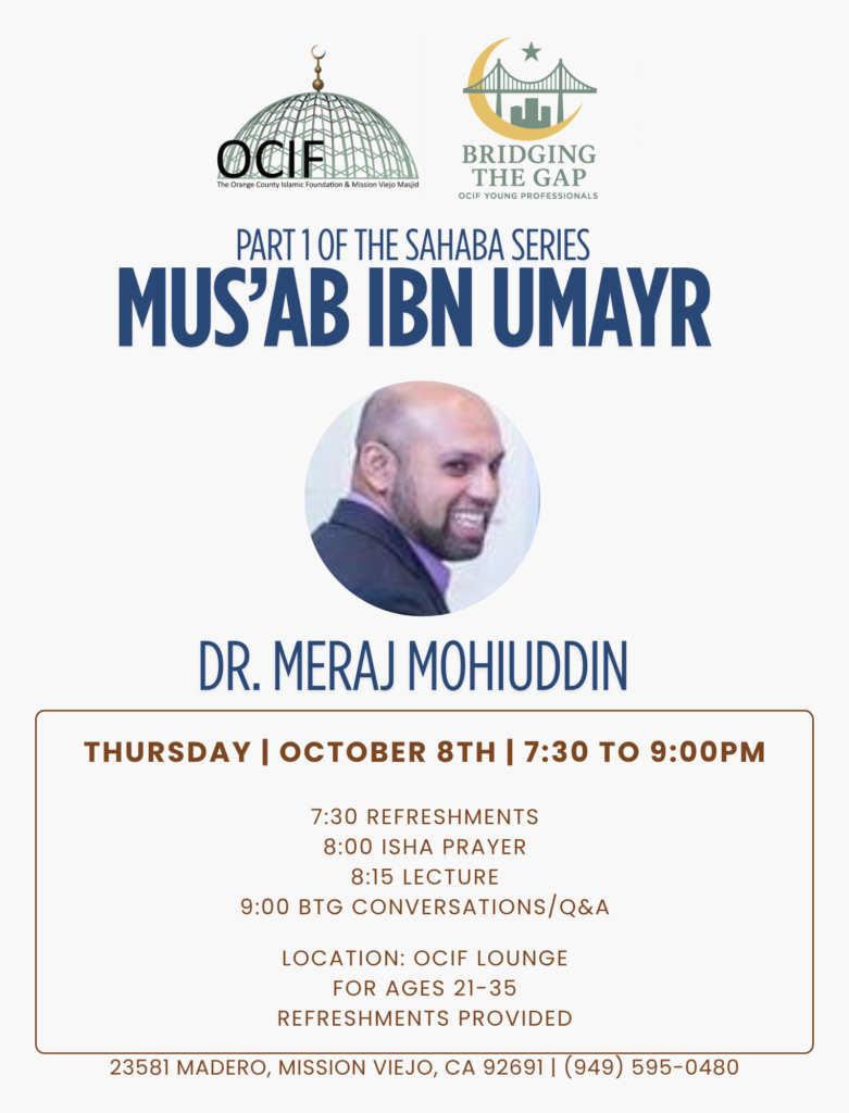 2026. 10.8 - Mus'ab Ibn Umayr. Dr. Meraj Mohiuddin (website)